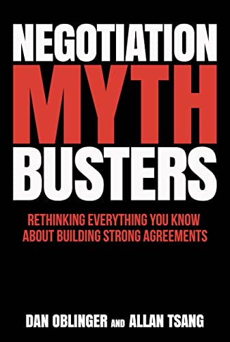 Negotiation Mythbusters: Rethinking Everything You Know About Building Strong Agreements - Epub + Converted Pdf